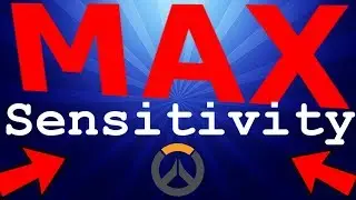 MAX Sensitivity on Overwatch