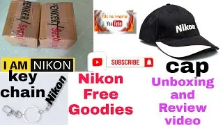 Nikon 📷 Goodies Unboxing , First Impression And Review Video | Cap and Key Chain |Free Loot Unboxing