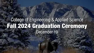 Fall 2024 Engineering & Applied Science Graduation Ceremony