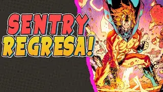 Sentry Ha Vuelto A Marvel