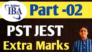 Extra Marks || PST JEST || Part 02 || Some more details according to the policy || Qs & As| Rasheed