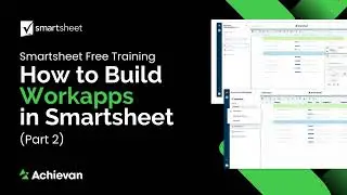 How to Build Workapps in Smartsheet