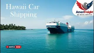 Hawaii Car Shipping Made Easy with AmeriFreight Auto Transport
