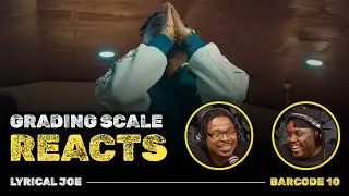 Lyrical Joe - BarCode 10 - Grading Scale Reacts
