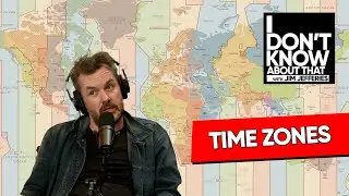 Зачем нам часовые пояса? | Я не знаю об этом с Джимом Джефферисом #200