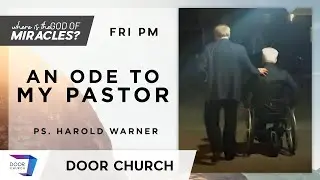 An Ode to My Pastor- Pastor Harold Warner