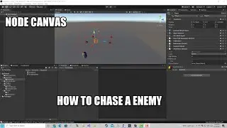 NodeCanvas Tutorial - Chase Enemy -  Behavior Trees
