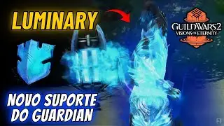 GUILD WARS 2: LUMINARY - MAIS SUPPORT PRO GUARDIAN
