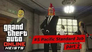 GTA V Heists #5: Pacific Standard Job Part 2