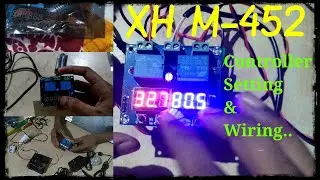 XH M-452 controller setting & Wiring in Assamese