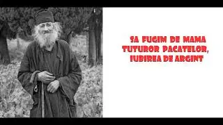 Sa fugim de mama tuturor pacatelor, iubirea de argint
