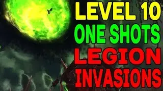 Level 10 ONE SHOTS LEGION INVASIONS !!