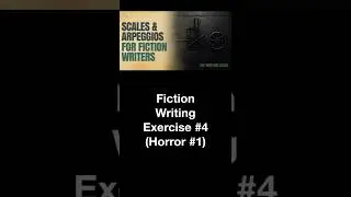 Fiction Writing Exercise #4 Horror 1