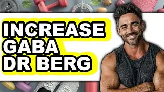 How to Increase GABA by Dr Berg - Full Guide