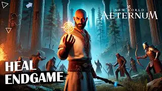 🔴 New World Aeternum | ENDGAME | Heal | RU server