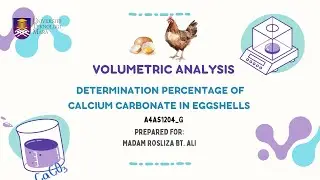 AS1204G: Determination of percentage calcium carbonate in egg shell by volumetric analysis
