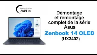 Zenbook 14 OLED UX3402 : comment le démonter et remonter facilement?