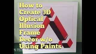 How to Create 3D Optical Illusion Frame Decor w/o using Paints