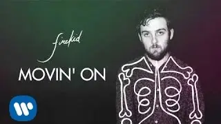 firekid - Movin On' [Official Audio]