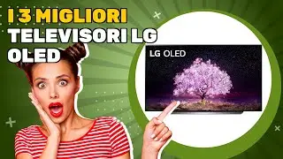 I 3 migliori televisori LG oled 2025: quale ti conviene comprare?