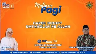 CAPEK HIDUP? DATANGLAH KE ALLAH || MUTIARA PAGI