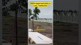 AP Capital Amaravathi CRDA approved gated community plots in LAM and TADIKONDA