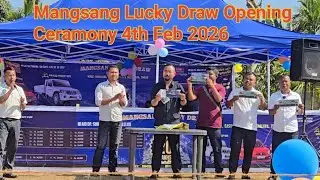 Mangsang New Lucky draw opening Ceramony 4th Feb 2026 20Lakhs 