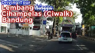 Lembang hingga Cihampelas  (Ciwalk) Bandung ~ Driving Tour Bandung