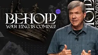 Behold Your King is Coming | Rev 19:15&ndash;16 - Sunday, 09/21/2025