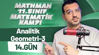 Analitik Geometri-3 I 11. Sınıf Tekrar Kampı I 14.Gün