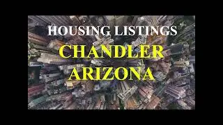 CHANDLER ARIZONA  HOUSING LISTINGS