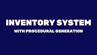 Inventory System with Procedural Generation