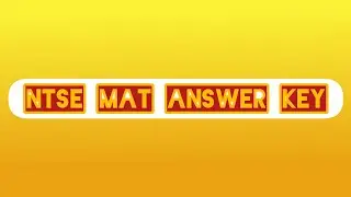 NTSE KERALA | MAT ANSWER KEY | PART 3 : THE CONCLUSION !