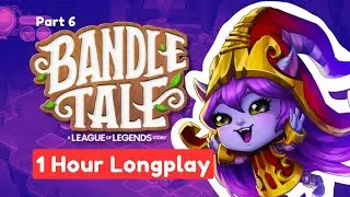 Bandle Tale: A League of Legends Story - Open Air Concert - No commentary Long play - Part 6