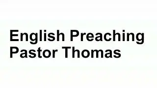 New Year's Sunday Service. English Preaching. Pastor Thomas