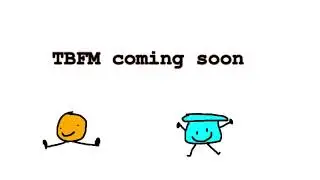 TBFM REAL SOON.