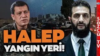Halep'te Sokaklar Yangın Yeri! SDG O Sokakta Sıkıştı! Şam Güçlerinden Çarpıcı Uyarı! Sözcü Suriye'de