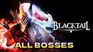 Blacktail &ndash; All Bosses + Ending (No Commentary | 2K 60FPS | PC Gameplay)