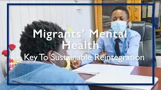 Migrants' Mental Health: Key to Sustainable Reintegration