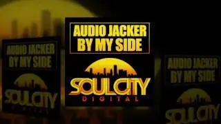 Audio Jacker - By My Side (Audio Jacker's Bass In Your Face