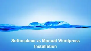 WordPress PLR video example: Softaculous vs Manual WordPress Installation