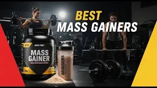 TOP 5 Best Mass Gainers 2026 | The Ultimate Supplement for Bulking Up