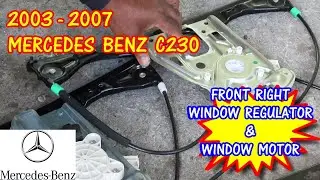 2003-2007 Mercedes Benz C230 Right Front Window Regulator And Motor Replacement