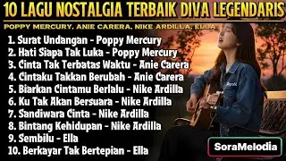 10 Lagu Nostalgia Terbaik Diva Legendaris  #Poppy Mercury - Anie Carera - Nike Ardilla - Ella 
