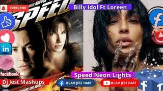 Billy Idol Ft Loreen Speed Neon Lights Movie Soundtrack Mashup