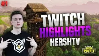 Twitch Highlights #1 | Fortnite | HershTV