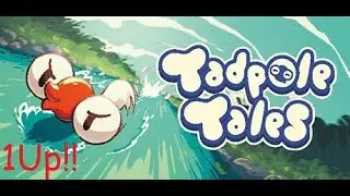 This Ducking BOSS!! - Tadpole Tales - 1Up