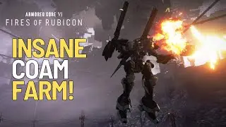Insane Coam Farm in Armored Core VI