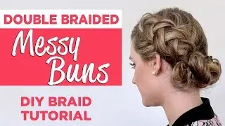 DIY Double Braided Messy Buns