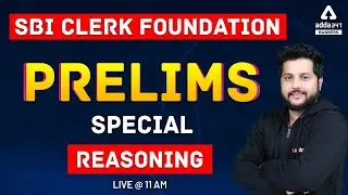 SBI Clerk 2021 | Prelims Special Reasoning | Adda247